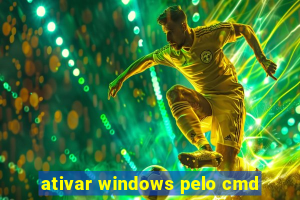 ativar windows pelo cmd